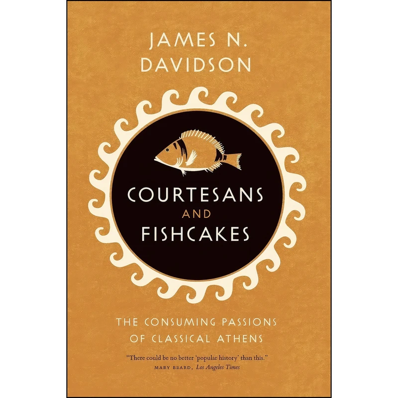 کتاب Courtesans and Fishcakes اثر James N. Davidson انتشارات University of Chicago Press
