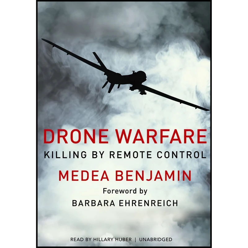 کتاب Drone Warfare اثر Medea Benjamin and Hillary Huber انتشارات Blackstone, Inc.