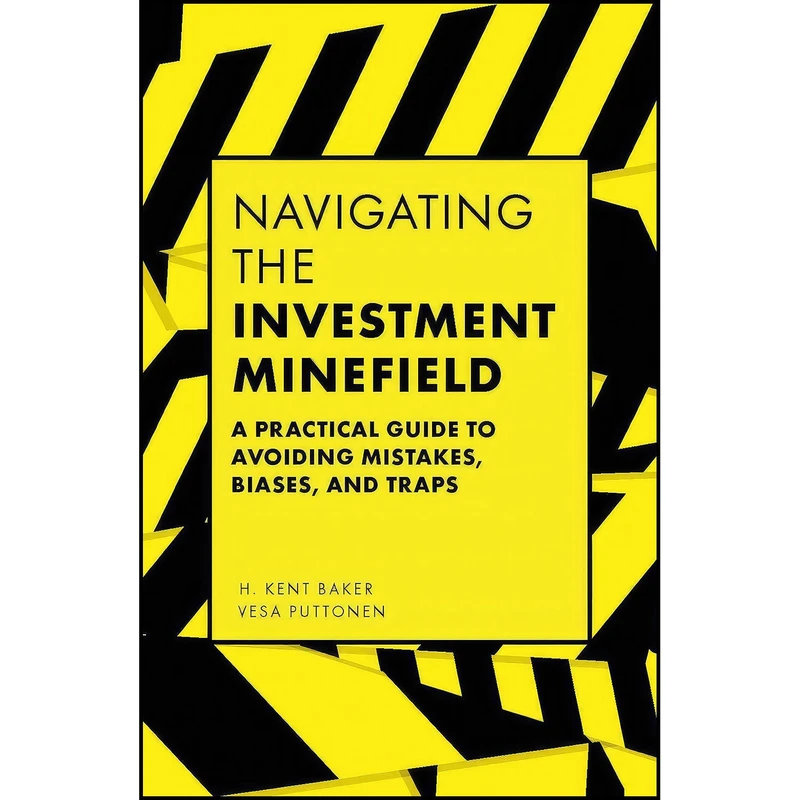 کتاب Navigating the Investment Minefield اثر H. Kent Baker and Vesa Puttonen انتشارات Emerald Publishing