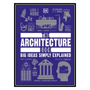 کتاب The Architecture Book: Big Ideas Simply Explained اثر DK انتشارات مؤلفین طلایی