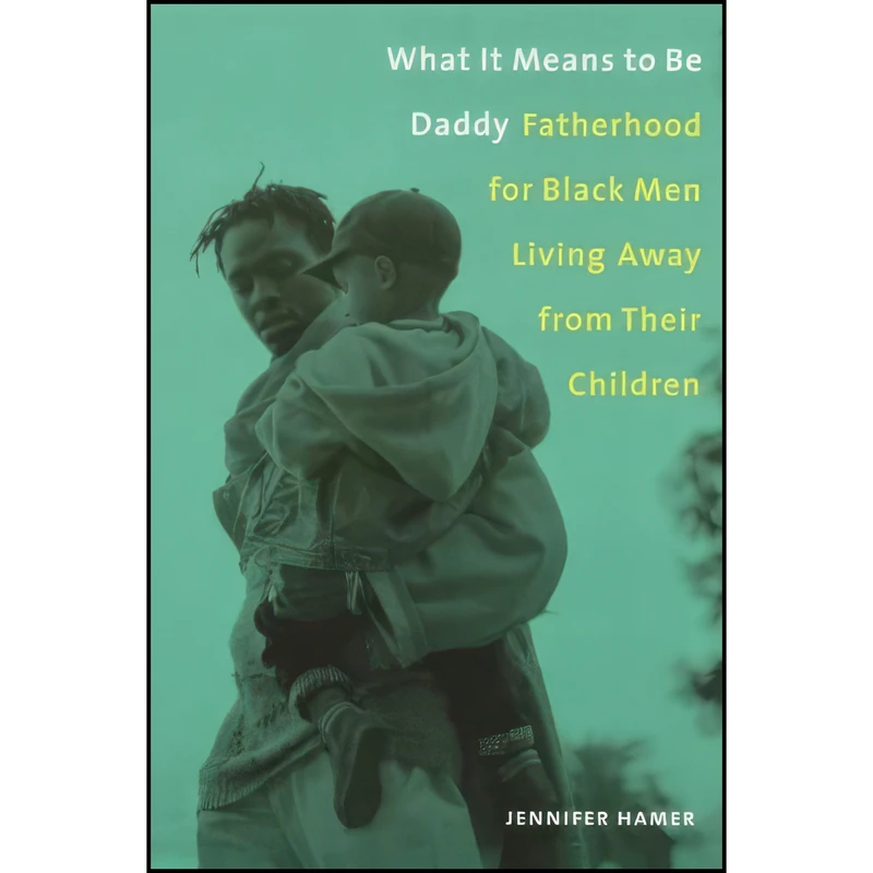کتاب What It Means to Be Daddy اثر جمعی از نویسندگان انتشارات Columbia University Press