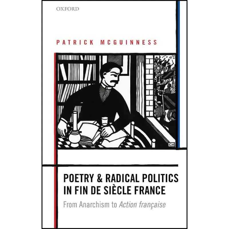 کتاب Poetry and Radical Politics in Fin de Siecle France اثر Patrick MCGUINNESS انتشارات Oxford University Press