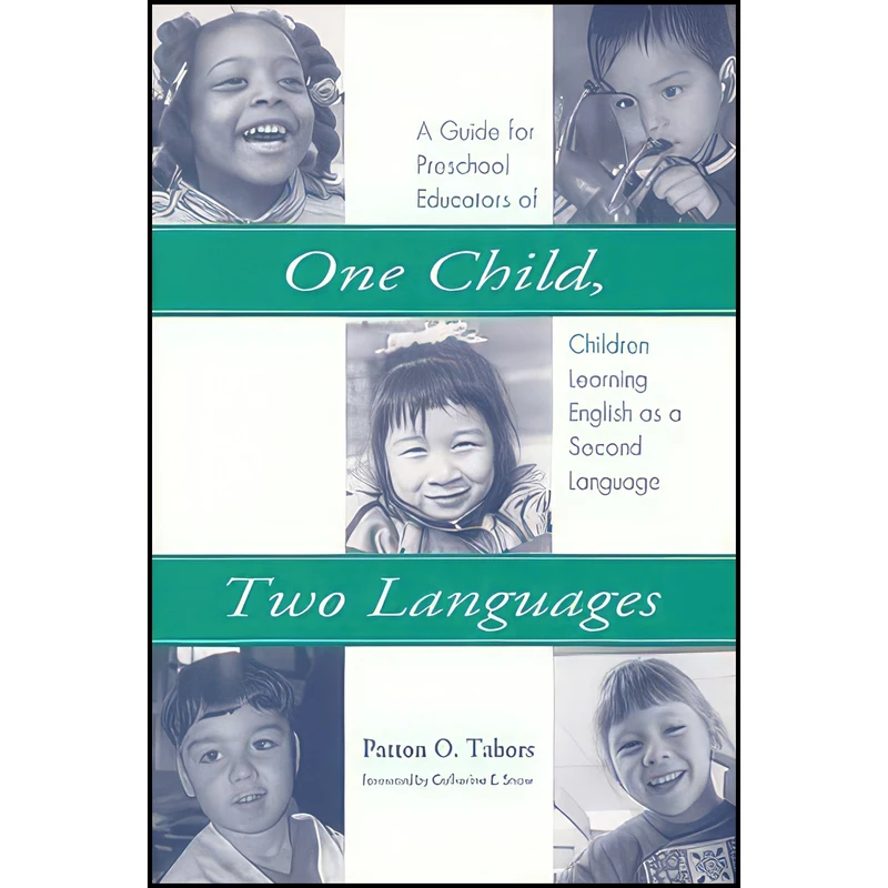 کتاب One Child, Two Languages اثر Patton O. Tabors انتشارات Paul H Brookes Pub Co