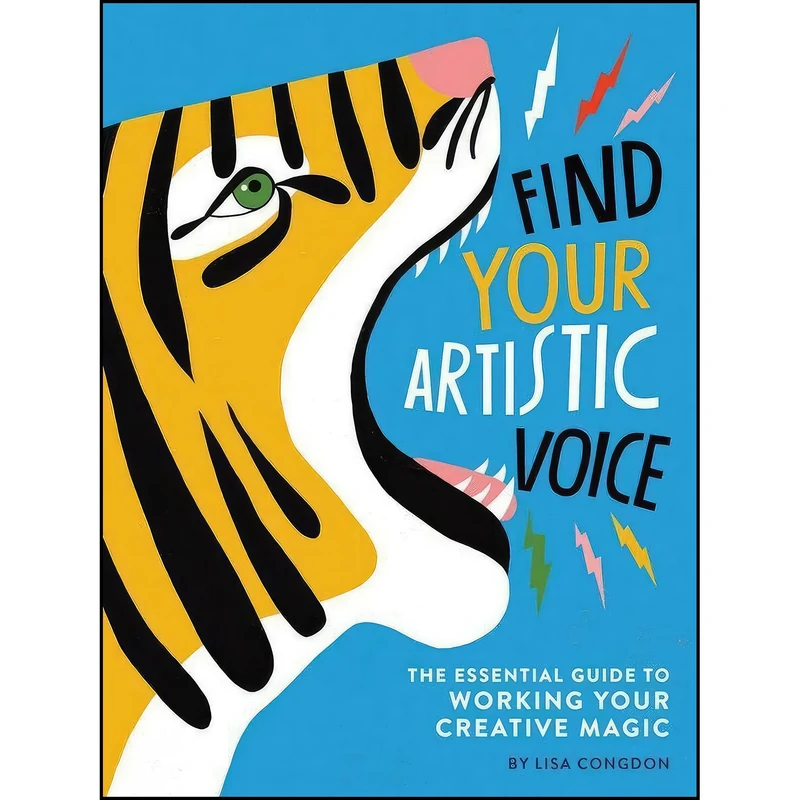 کتاب Find Your Artistic Voice اثر Lisa Congdon انتشارات Chronicle Books