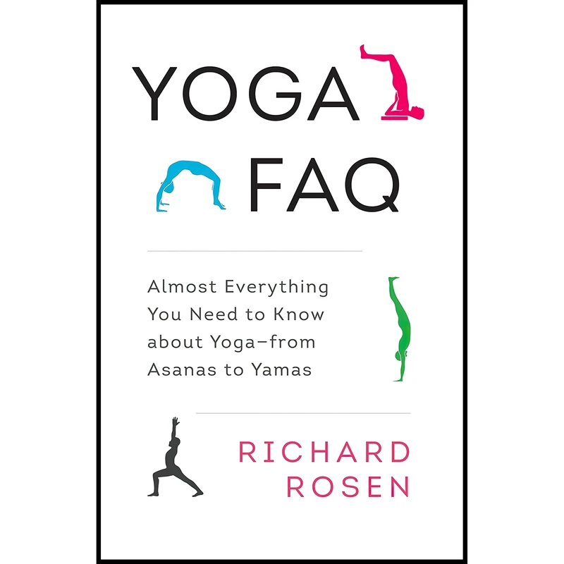 کتاب Yoga FAQ اثر Richard Rosen and Rodney Yee انتشارات Shambhala