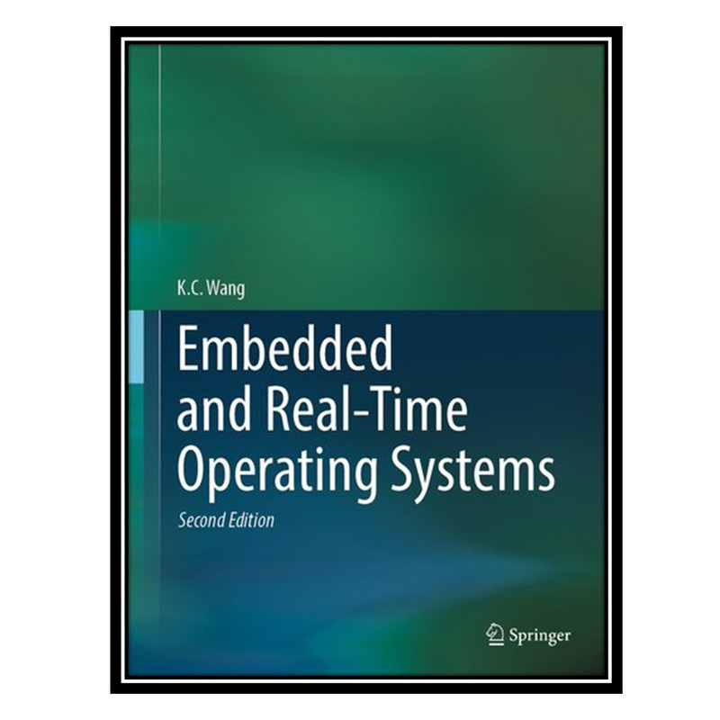 قیمت و خرید کتاب Embedded and Real-Time Operating Systems اثر K. C ...