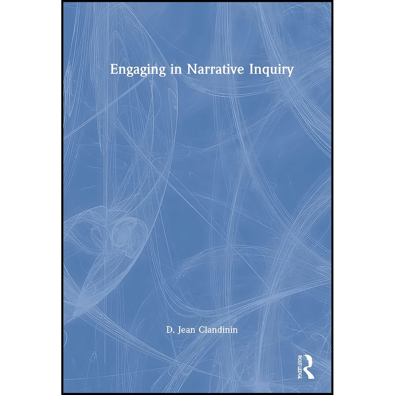 کتاب Engaging in Narrative Inquiry اثر D. Jean Clandinin انتشارات بله