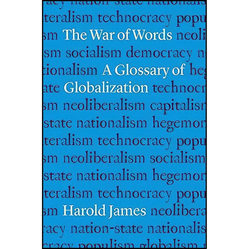 کتاب The War of Words اثر Harold James انتشارات Yale University Press