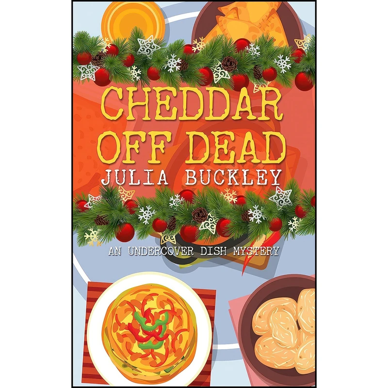 کتاب Cheddar Off Dead  اثر Julia Buckley انتشارات Wheeler Publishing Large Print
