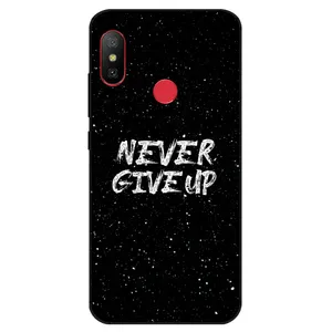 Megafone Never give up 1871 Cover For Xiaomi Redmi 6 Pro / Mi A2 Lite