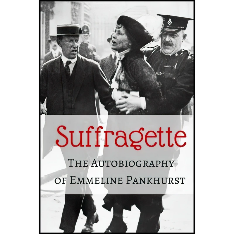 کتاب Suffragette اثر Emmeline Pankhurst انتشارات تازه‌ها