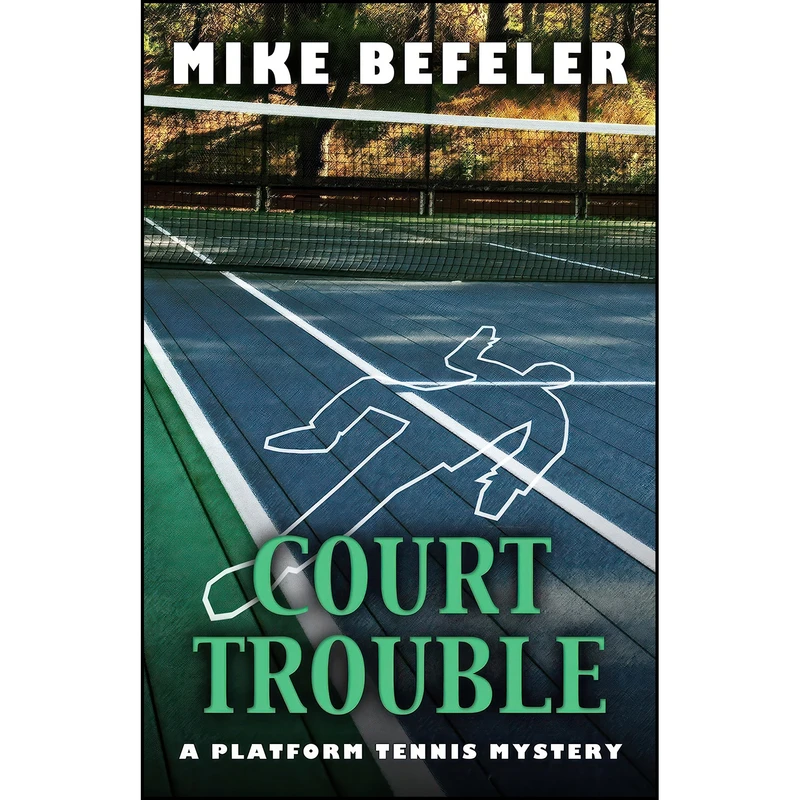 کتاب Court Trouble  اثر Mike Befeler انتشارات Five Star Publishing
