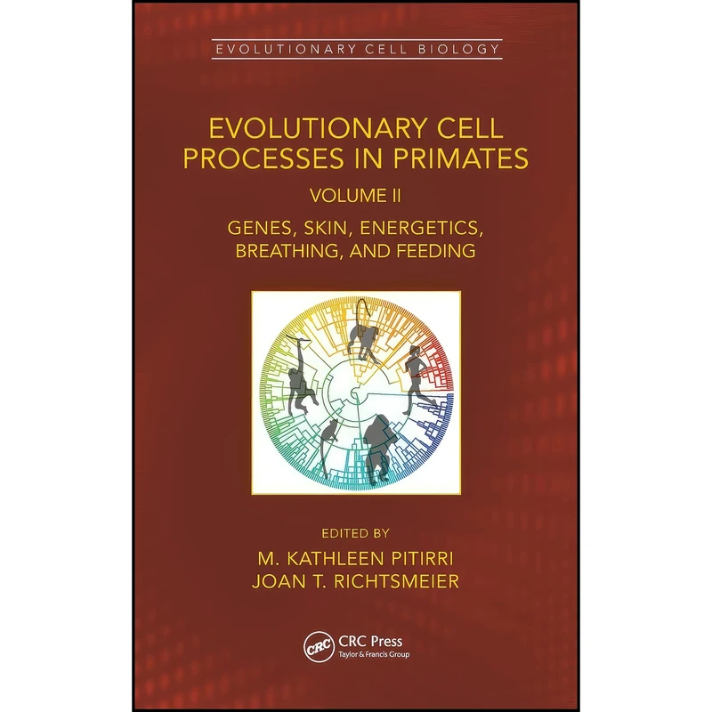 کتاب Evolutionary Cell Processes in Primates اثر جمعي از نويسندگان انتشارات CRC Press