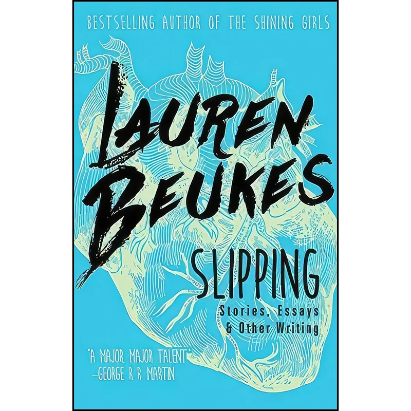 کتاب Slipping اثر Lauren Beukes انتشارات Tachyon Publications