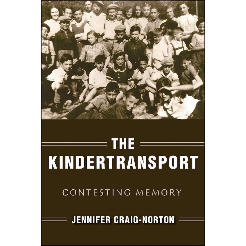کتاب The Kindertransport اثر Jennifer Craig-Norton انتشارات Indiana University Press