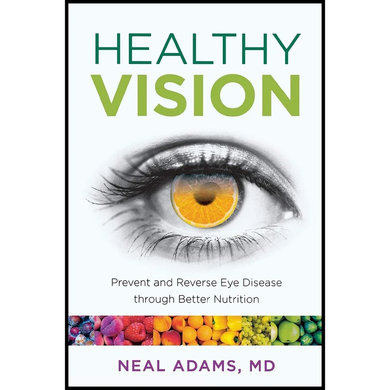 کتاب Healthy Vision اثر Neal Adams انتشارات Lyons Press