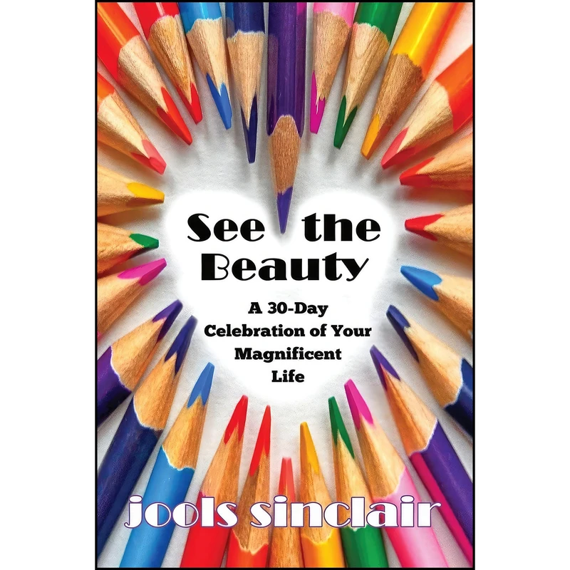 کتاب See the Beauty اثر Jools Sinclair انتشارات تازه ها