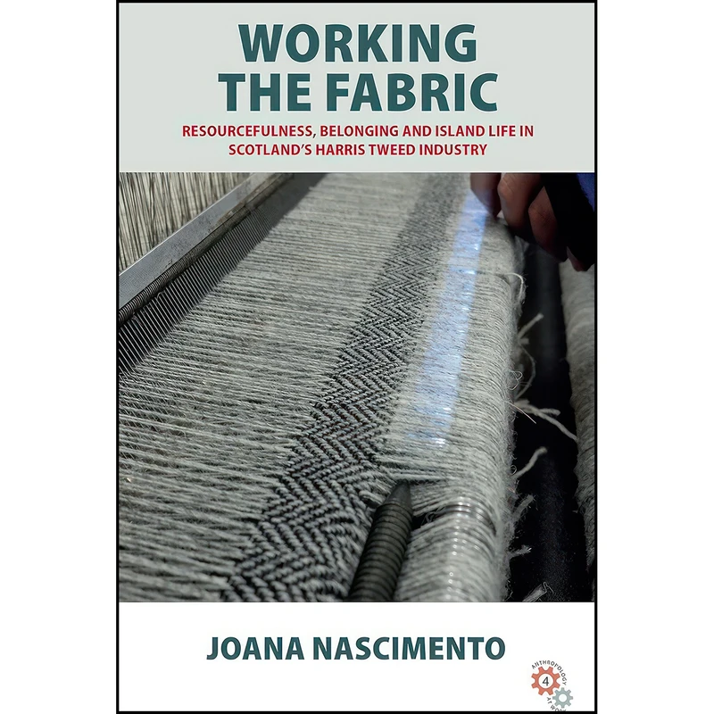 کتاب Working the Fabric اثر Joana Nascimento انتشارات Berghahn Books