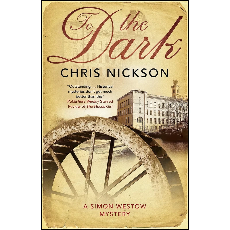 کتاب To The Dark اثر Chris Nickson انتشارات Severn House