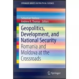 کتاب Geopolitics, Development, and National Security اثر جمعي از نويسندگان انتشارات Springer