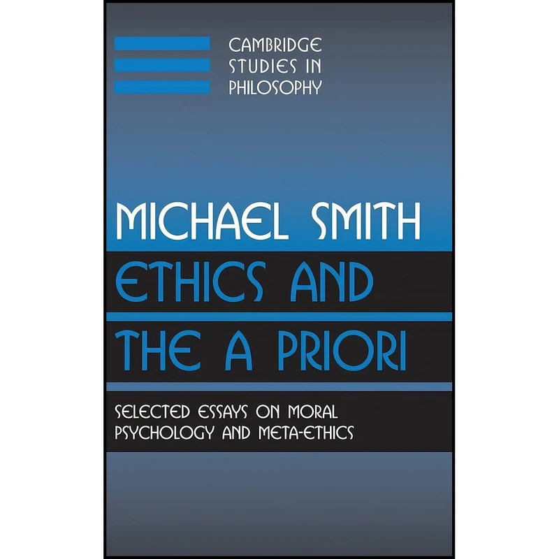 کتاب Ethics and the A Priori اثر Michael Smith and Michael Smith انتشارات Cambridge University Press