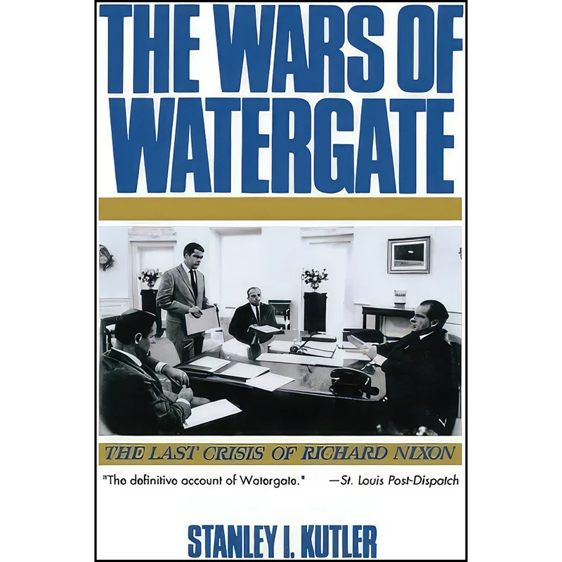 کتاب The Wars of Watergate اثر Stanley I. Kutler انتشارات W. W. Norton & Company