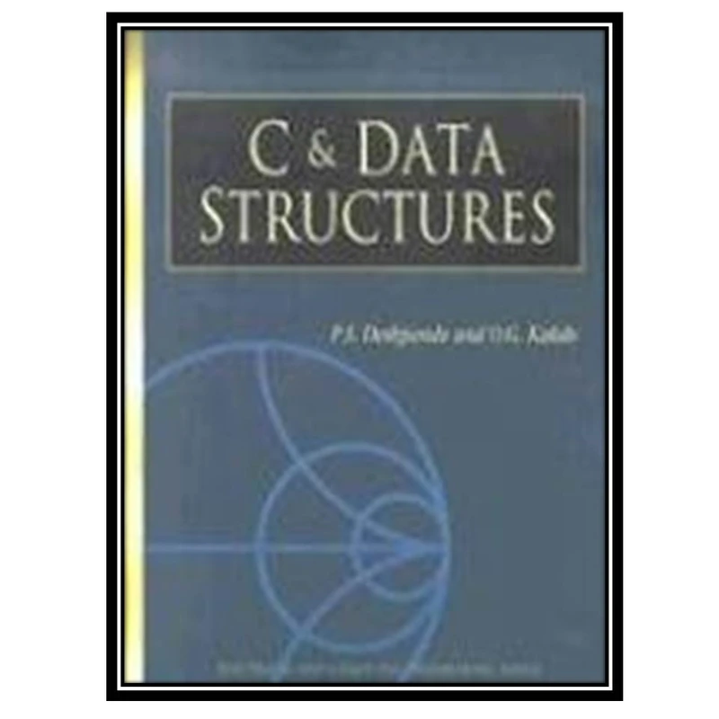 کتاب C & Data Structures اثر جمعی از نویسندگان انتشارات مؤلفین طلایی