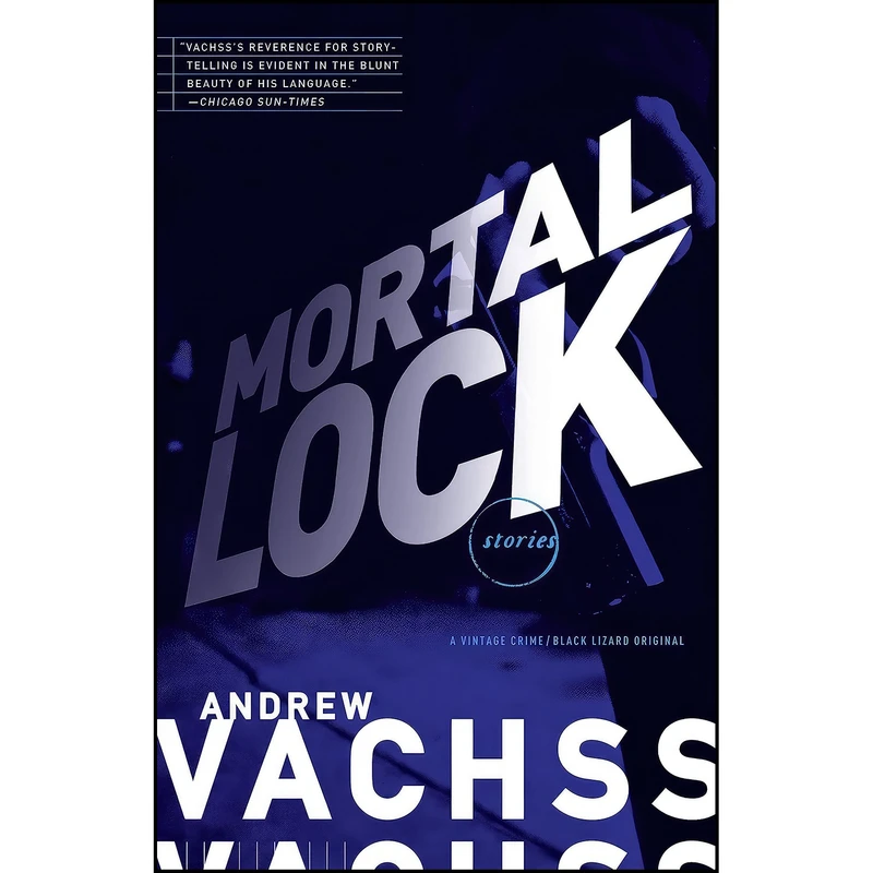 کتاب Mortal Lock اثر Andrew Vachss انتشارات Vintage Crime/Black Lizard