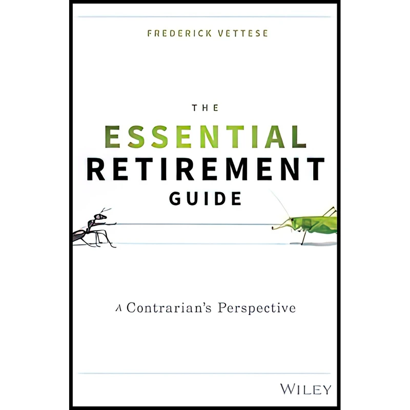 کتاب The Essential Retirement Guide اثر Frederick Vettese انتشارات Wiley