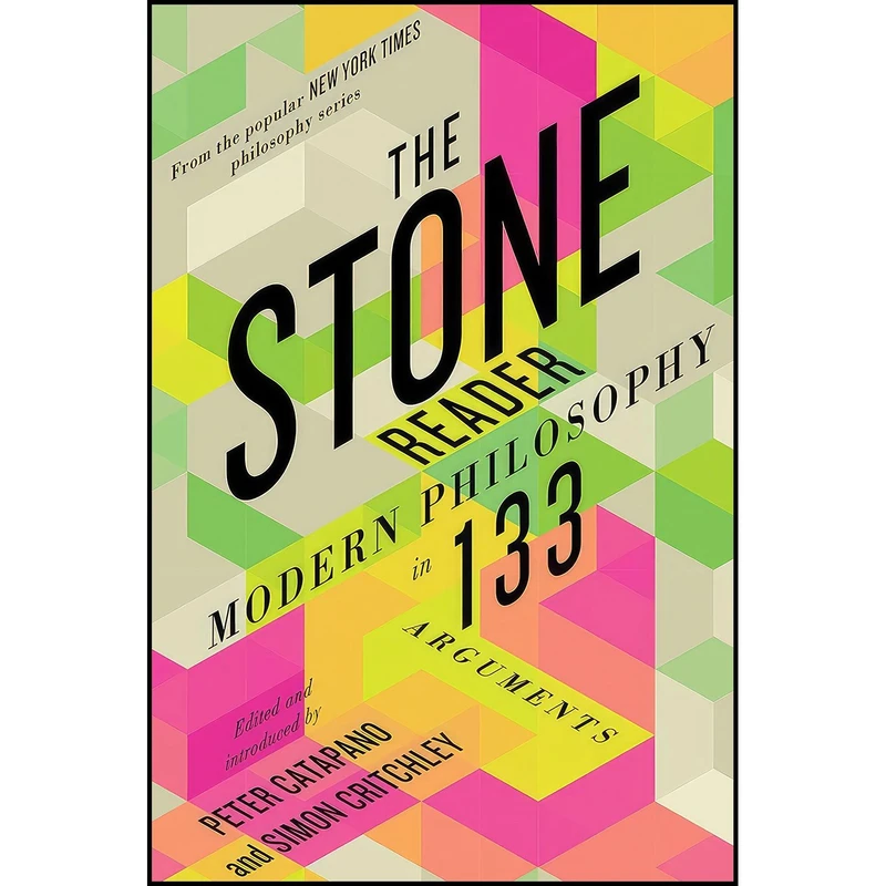 کتاب The Stone Reader اثر Peter Catapano and Simon Critchley انتشارات Liveright