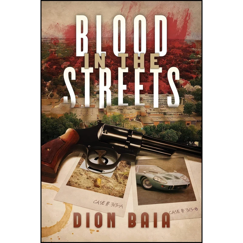 کتاب Blood in the Streets اثر Dion Baia انتشارات Post Hill Press