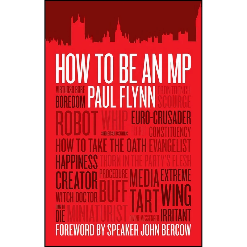 کتاب How to be an MP اثر Paul Flynn انتشارات Biteback Limited