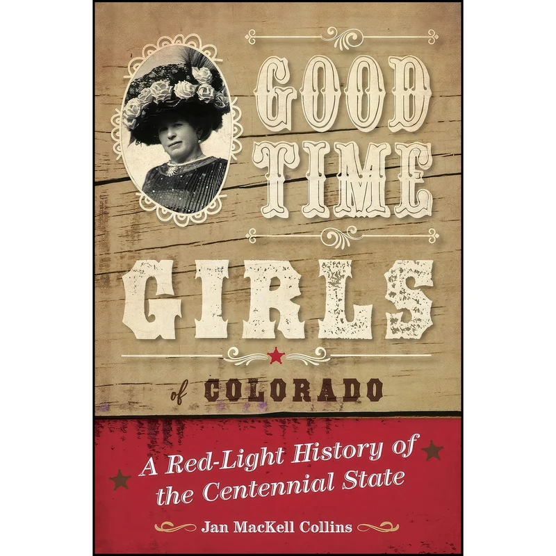 کتاب Good Time Girls of Colorado اثر Jan Mackell Collins انتشارات TwoDot