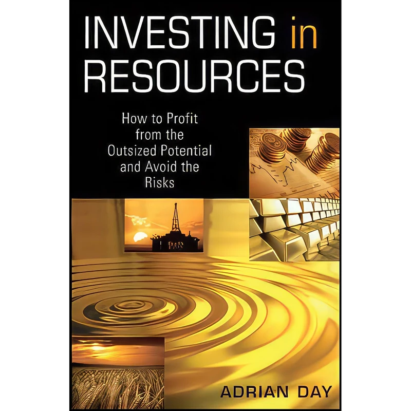 کتاب Investing in Resources اثر Adrian Day انتشارات Wiley