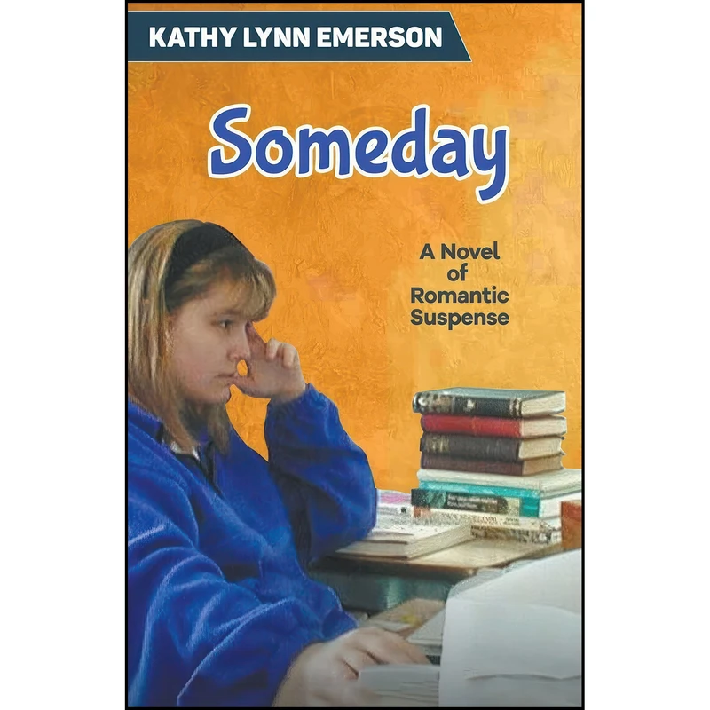 کتاب Someday اثر Kathy Lynn Emerson انتشارات Kathy Lynn Emerson