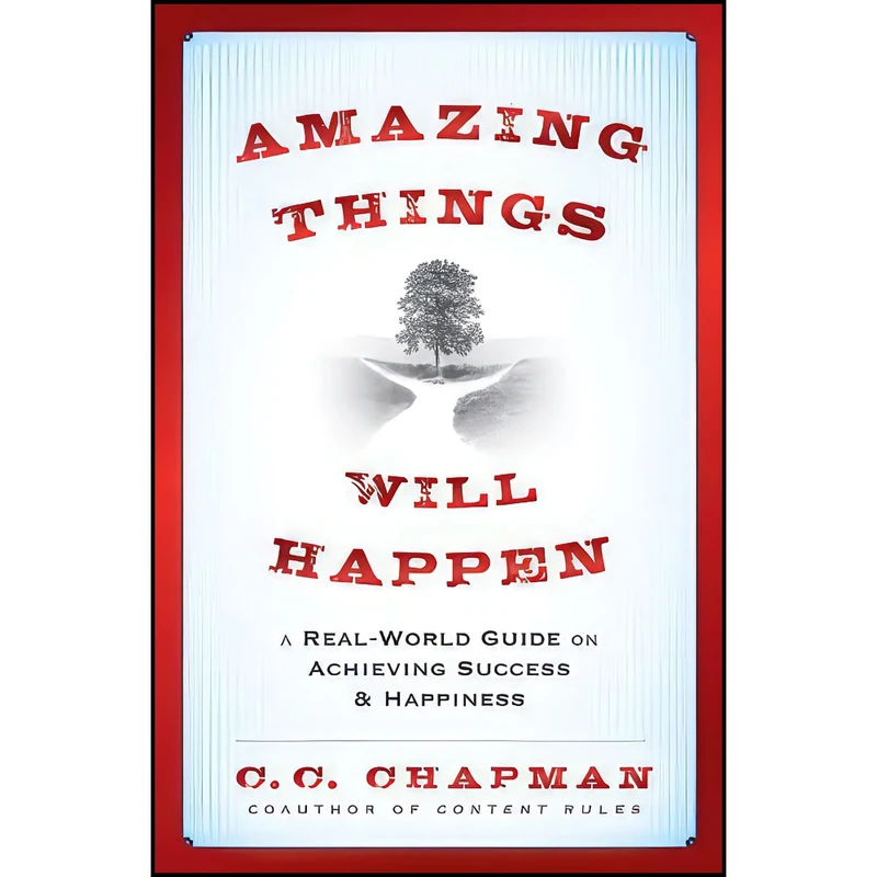 کتاب Amazing Things Will Happen اثر C.C. Chapman انتشارات Wiley