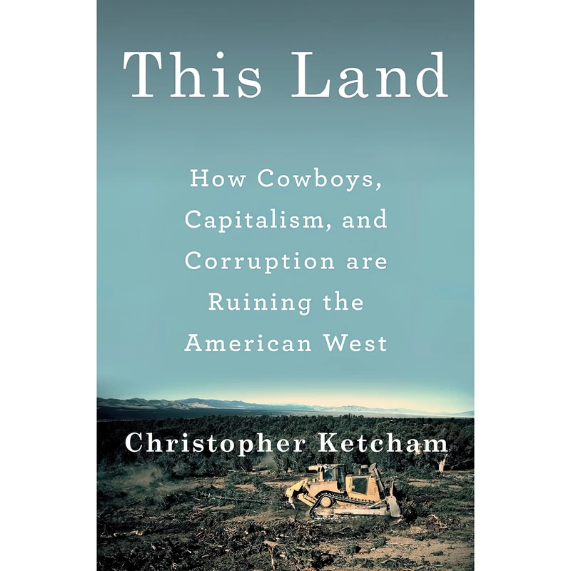 کتاب This Land اثر Christopher Ketcham انتشارات Viking