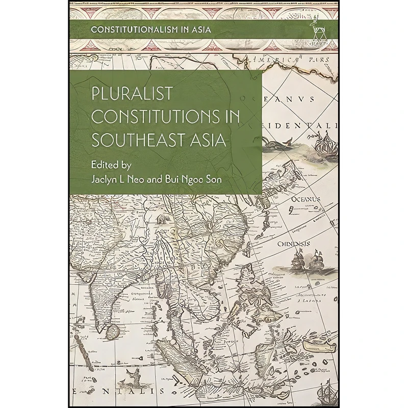 کتاب Pluralist Constitutions in Southeast Asia  اثر جمعي از نويسندگان انتشارات Hart Publishing