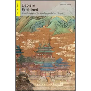 کتاب Daoism Explained اثر Hans-Georg Moeller انتشارات Open Court