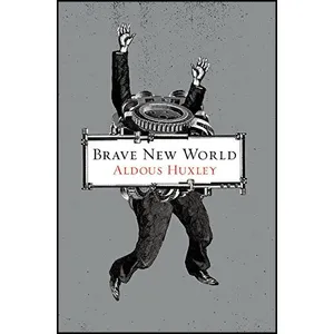 کتاب Brave New World اثر Aldous Huxley and John Sutherland انتشارات Harper