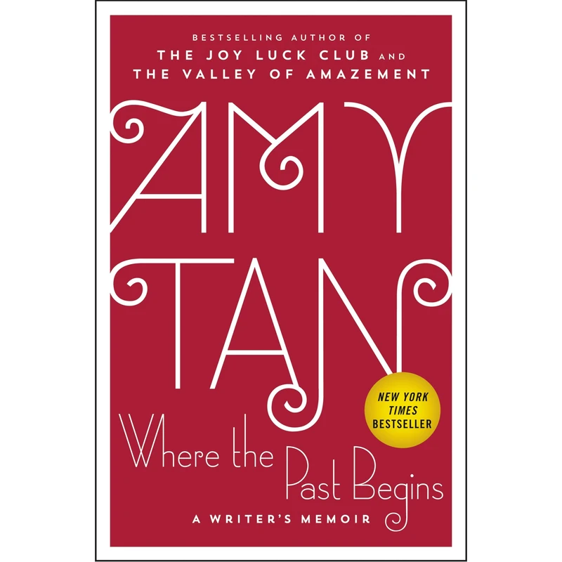 کتاب Where the Past Begins اثر Amy Tan انتشارات HarperCollins Publishers Inc