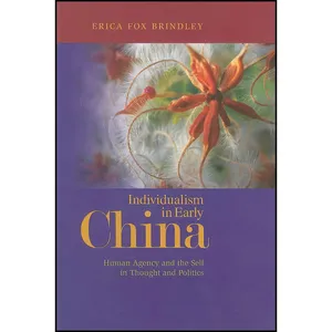 کتاب Individualism in Early China اثر Erica Brindley انتشارات University of Hawaii Press