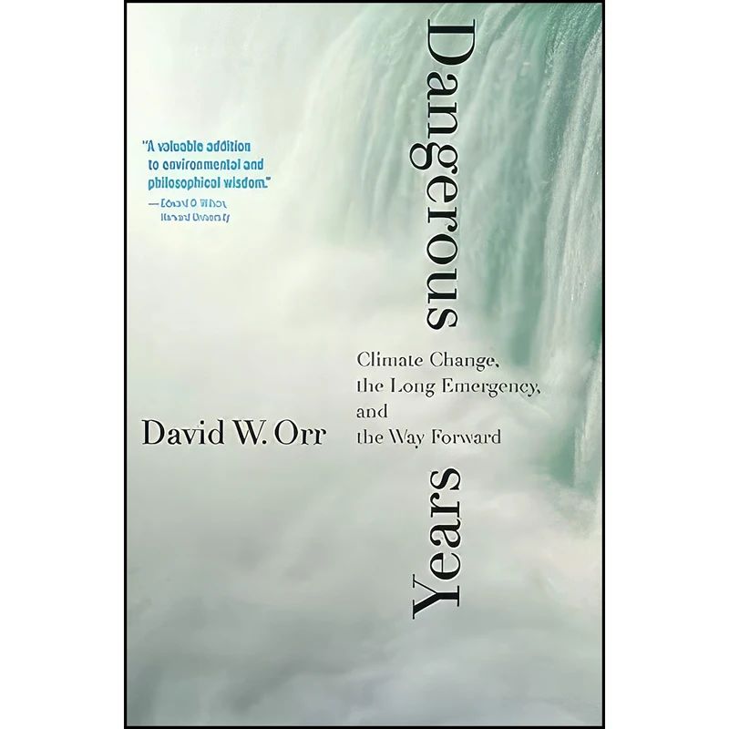 کتاب Dangerous Years اثر David W. Orr انتشارات Yale University Press