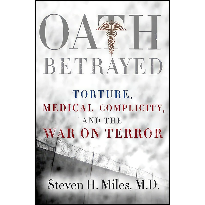 کتاب Oath Betrayed اثر Steven H. Miles انتشارات Random House