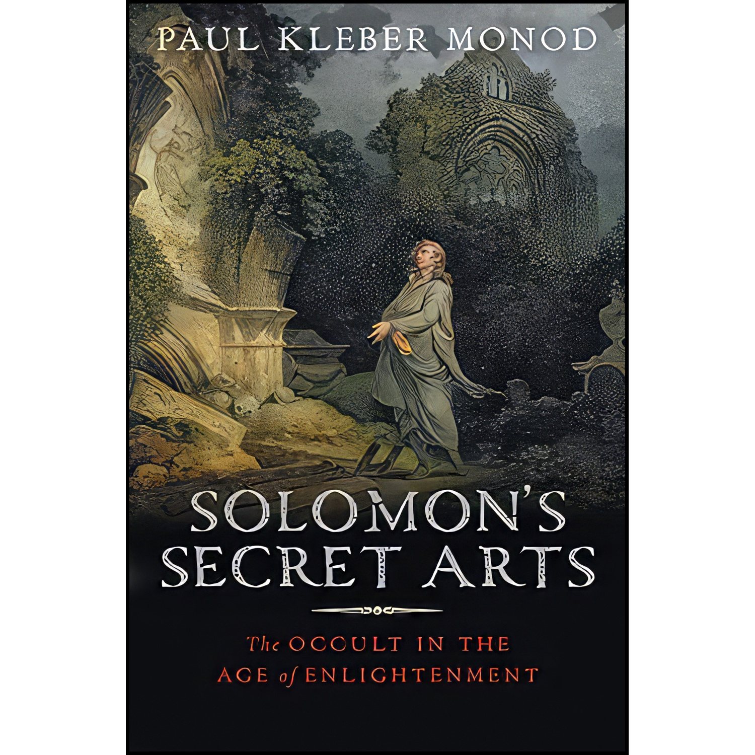 کتاب Solomon&#39;s Secret Arts اثر Paul Kléber Monod انتشارات Yale University Press
