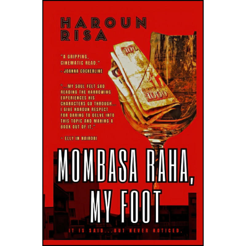 کتاب Mombasa Raha, My Foot اثر Haroun Risa انتشارات تازه ها