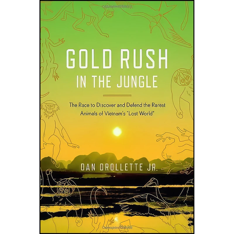 کتاب Gold Rush in the Jungle اثر Dan Drollette Jr. انتشارات Crown