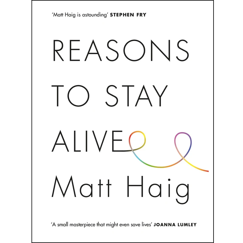 کتاب Reasons to Stay Alive اثر Matt Haig انتشارات Canongate Books Ltd