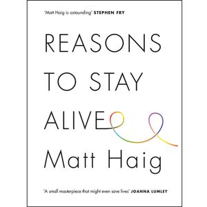 نقد و بررسی کتاب Reasons to Stay Alive اثر Matt Haig انتشارات Canongate Books Ltd توسط خریداران
