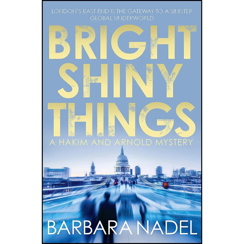 کتاب Bright Shiny Things  اثر Barbara Nadel انتشارات Allison & Busby